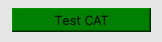 Green Test CAT button